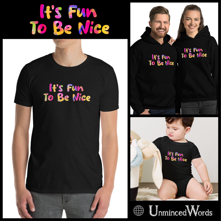 It's fun to be nice