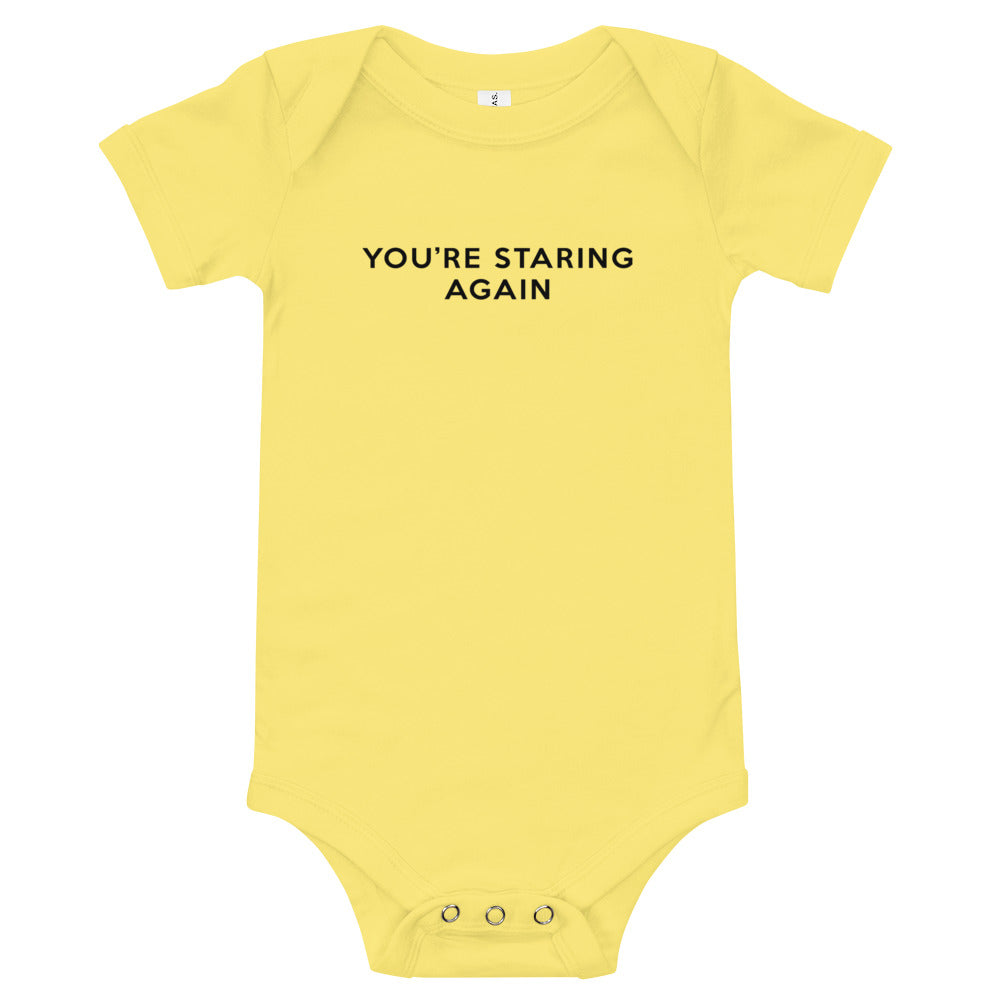You're Staring Again - Onesie