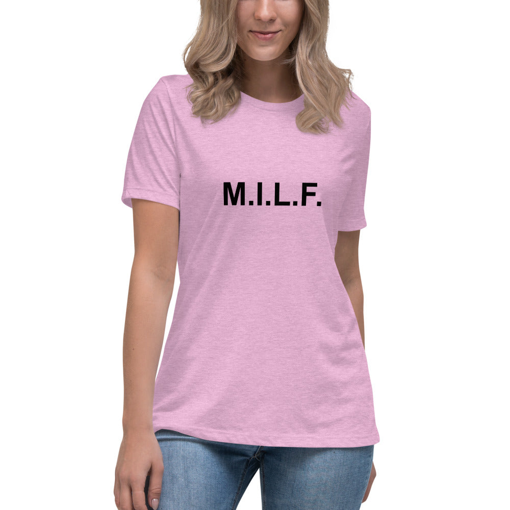 M.I.L.F. - Women's Relaxed T-Shirt