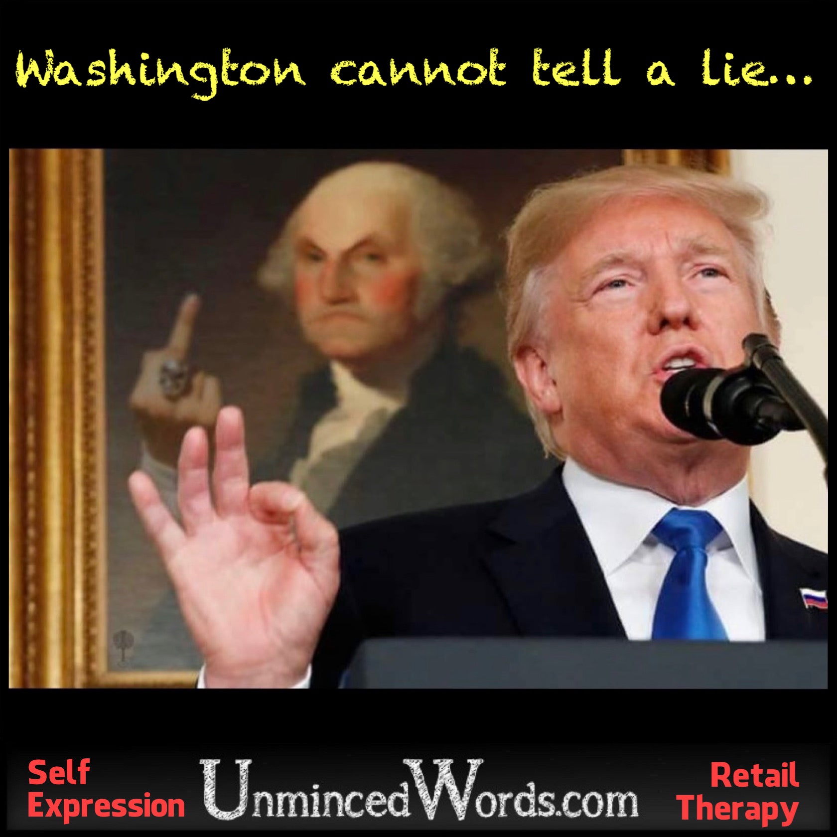 Because Washington cannot tell a lie…