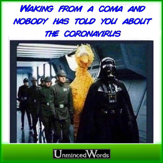 Waking from a coma and nobody has told you-