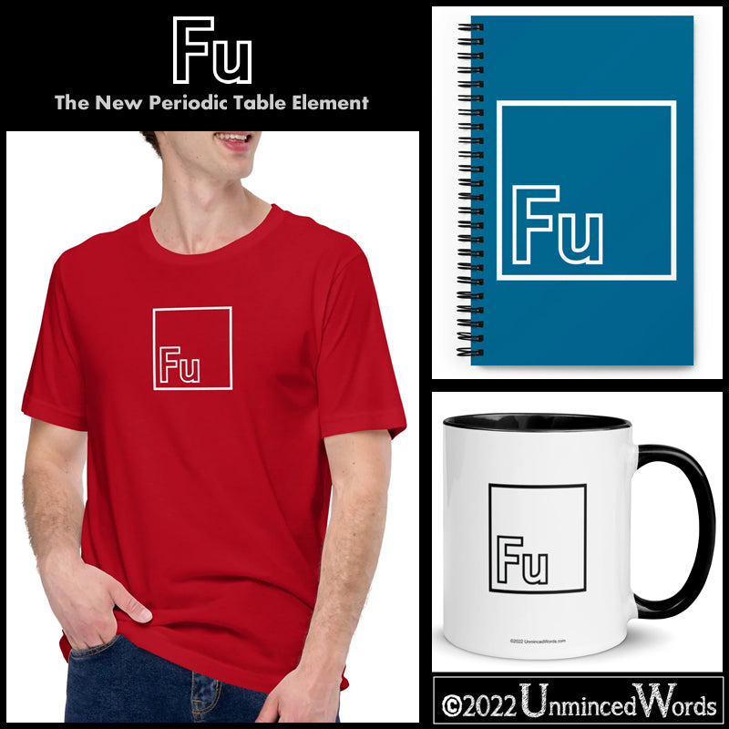Fu - The New Periodic Table Element Collection