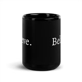 Believe - Mug