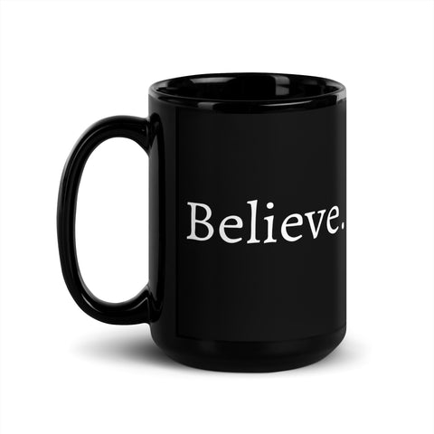 Believe - Mug