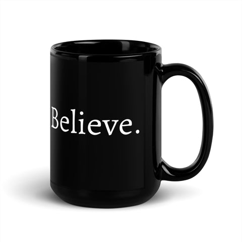 Believe - Mug