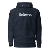 Believe - Unisex Hoodie