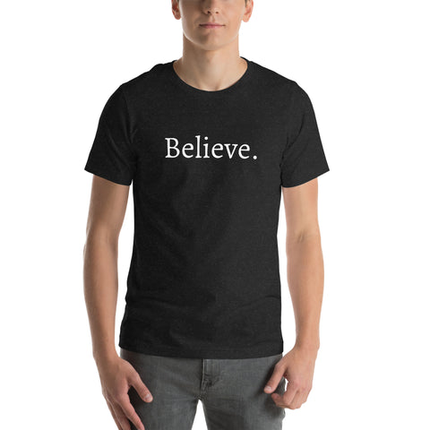 Believe - Unisex t-shirt