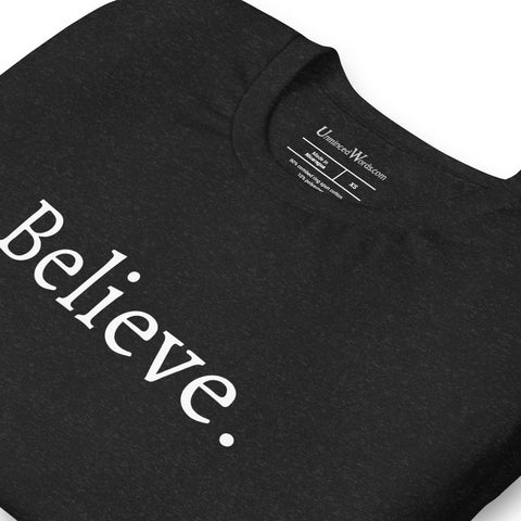 Believe - Unisex t-shirt