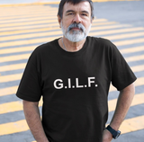 G.I.L.F. - T-Shirt