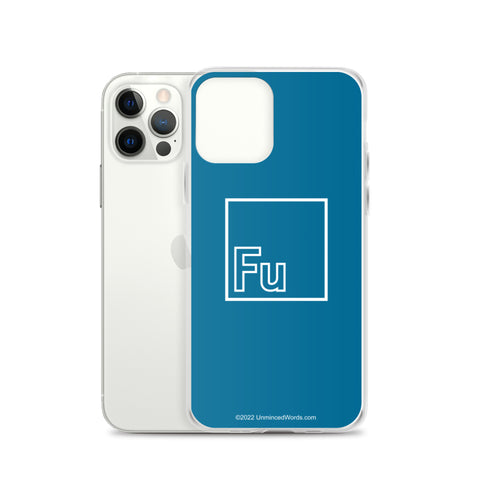 Fu - iPhone Case