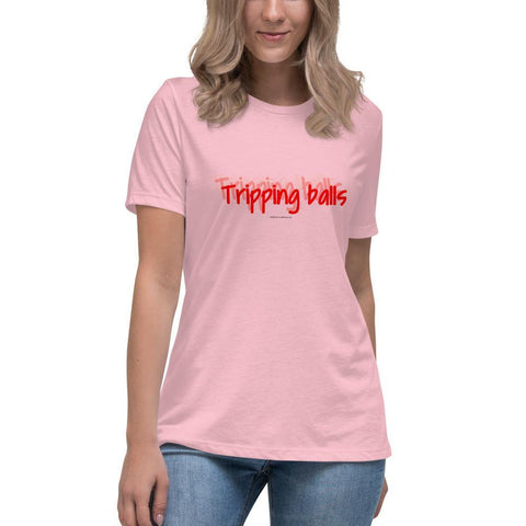 Tripping Balls - Women's Relaxed T-Shirt - Unminced Words