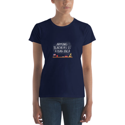 Arming Teachers - Women's short sleeve t-shirt - Unminced Words