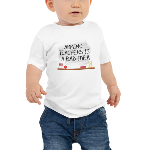 Arming Teachers - Baby Jersey Short Sleeve Tee - Unminced Words