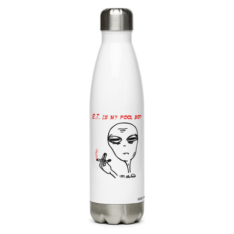 E.T. Is My Pool Boy - Stainless Steel Bottle