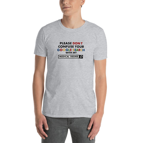 Medical Degree - Short-Sleeve T-Shirt