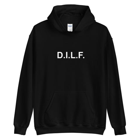 D.I.L.F. - Hoodie