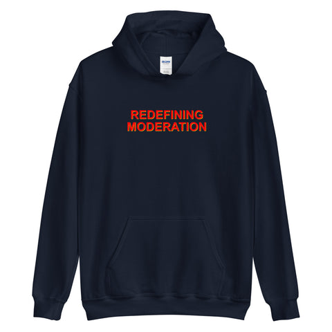 Redefining Moderation - Hoodie