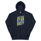 Do You Even RAMS, Bro? - Unisex Hoodie