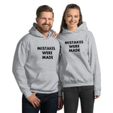 Mistakes Were Made - Hoodie