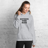 Mistakes Were Made - Hoodie