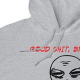 Good Stuff, bro - Hoodie