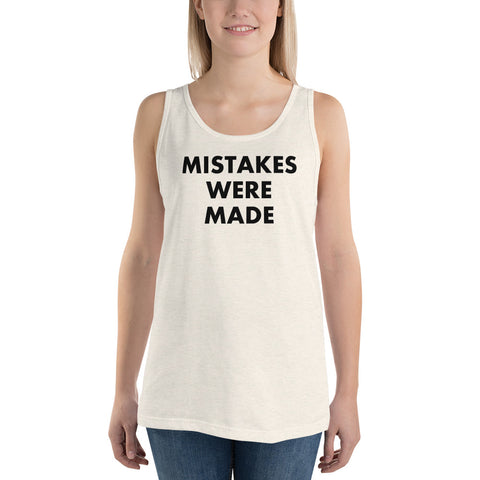 Mistakes Were Made - Tank Top