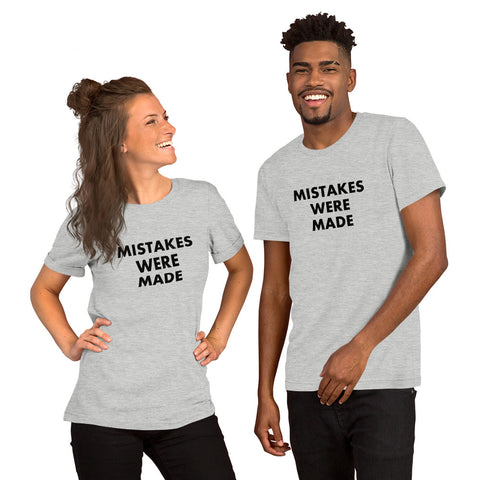 Mistakes Were Made - Short-Sleeve T-Shirt