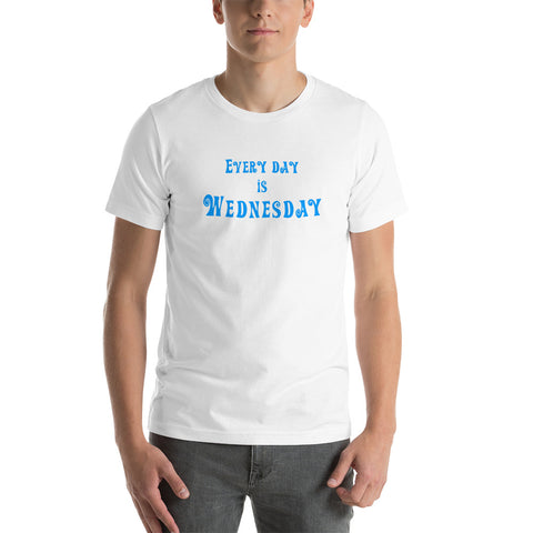 Every Day Is Wednesday - Short-Sleeve Men's T-Shirt