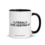 Literally Love Keeping Up - Mug