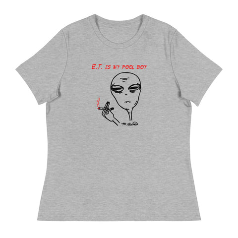 E.T. Is My Pool Boy - Women's Relaxed T-Shirt