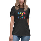 Love is Love - Women's Relaxed T-Shirt