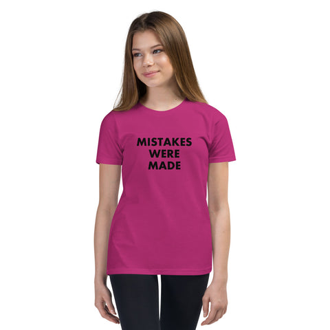 Mistakes Were Made - Youth Short Sleeve T-Shirt