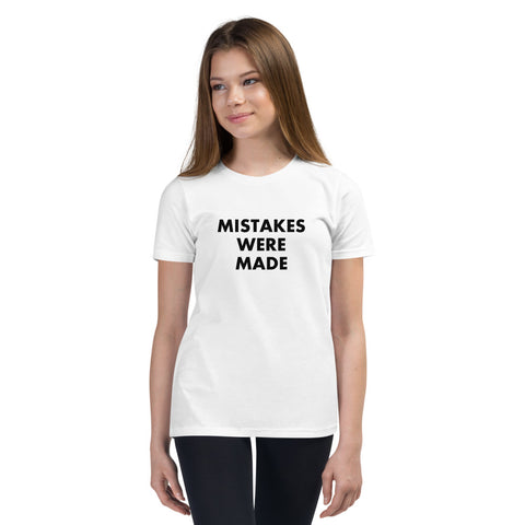 Mistakes Were Made - Youth Short Sleeve T-Shirt